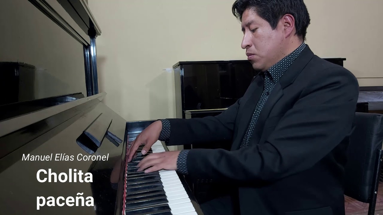 CHOLITA PACEÑA - (Cueca): Manuel Elías Coronel