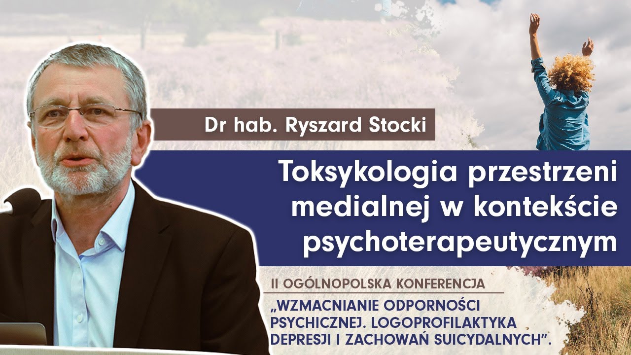 Toksykologia przestrzeni medialnej w kontekście psychoterapeutycznym