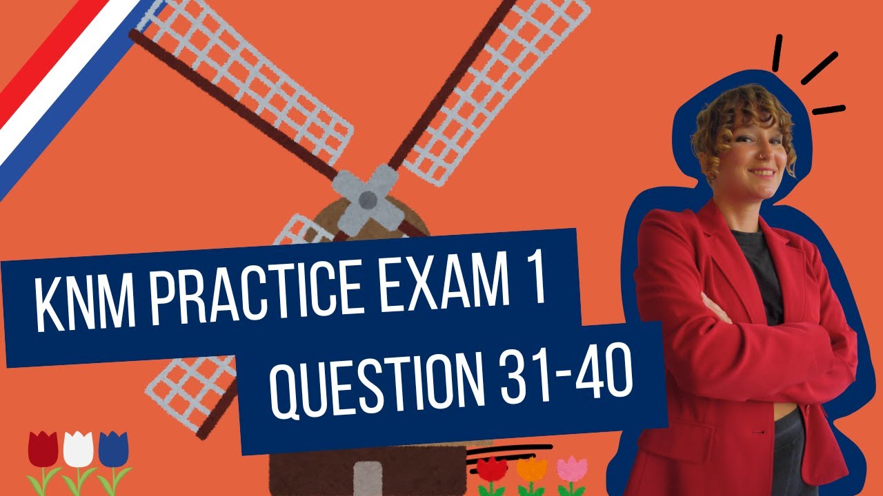 KNM Practice exam 1 question 31-40 #Dutch #Inburgering #knmexam