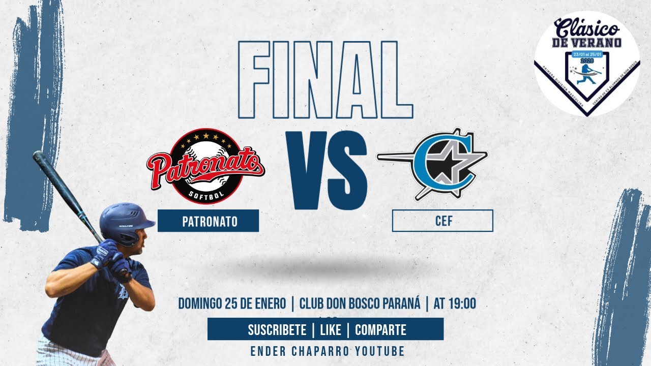 EN VIVO GRAN FINAL | PATRONATO 🆚 CEF | CLÁSICO DE VERANO 2026🥎