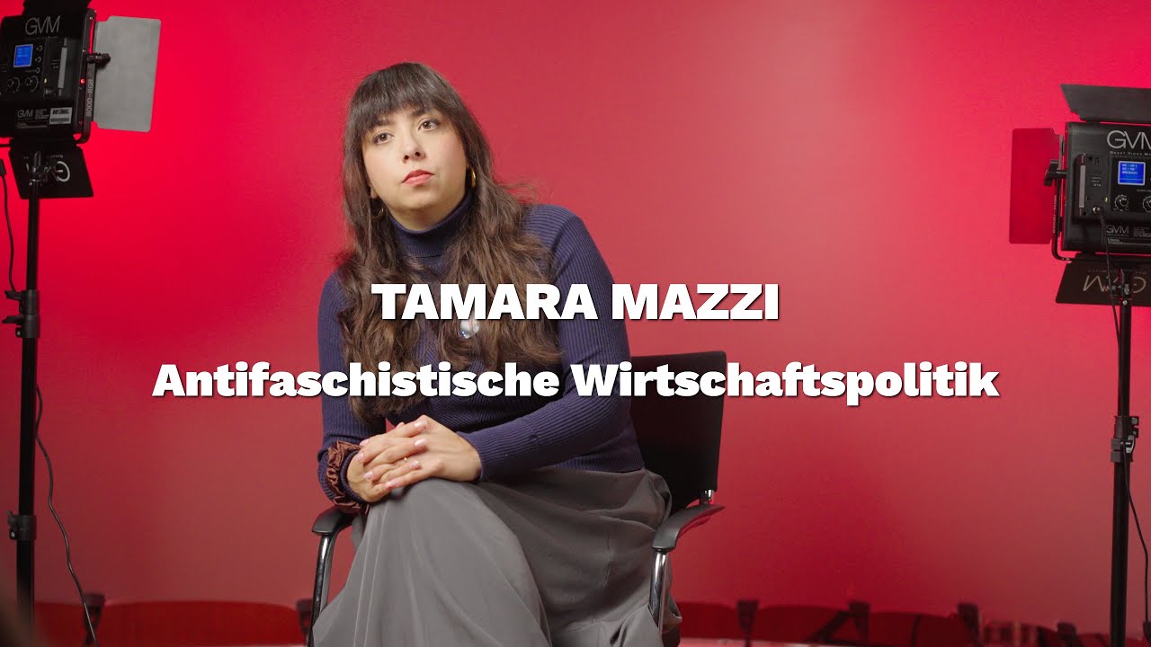 Tamara Mazzi - Antifaschistische Wirtschaftspolitik