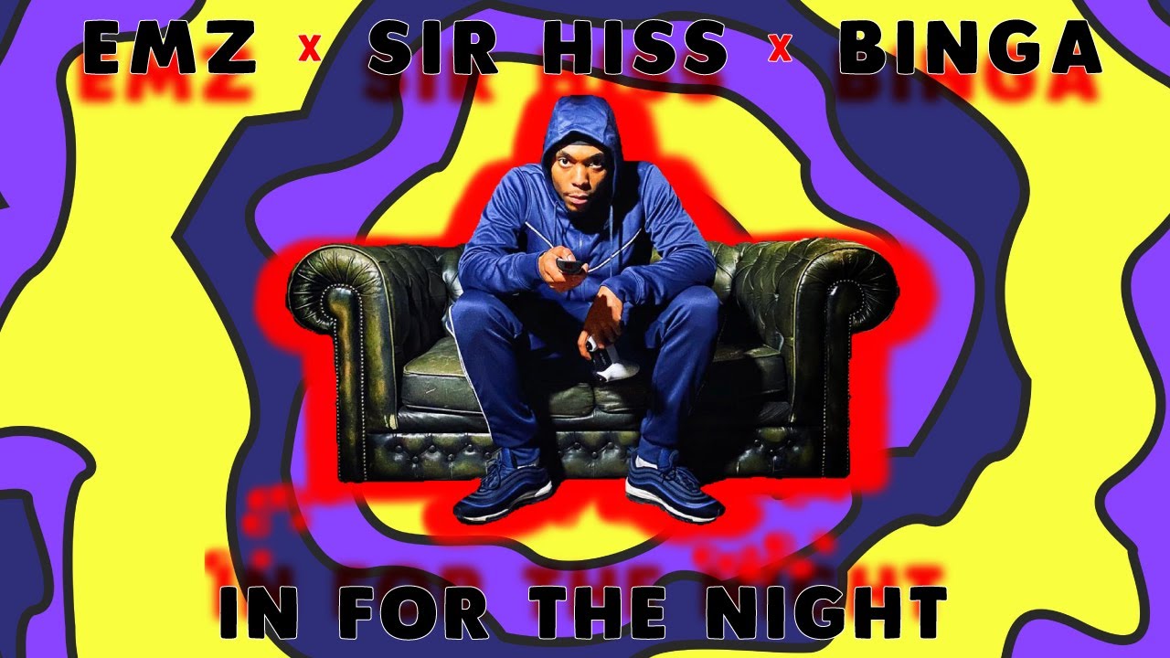 Sam Binga x Emz x Sir Hiss - In For The Night (Music Video)