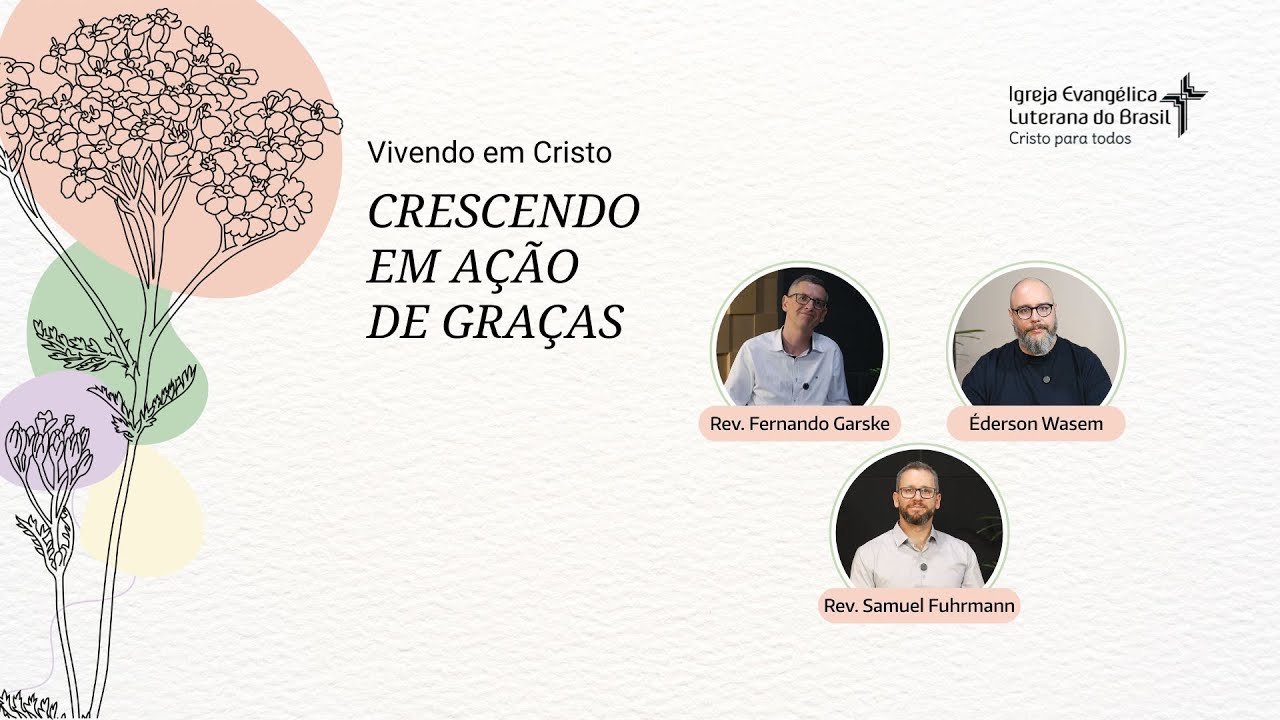 Estudo da temática da IELB-2026 | Crescendo em Ação de Graças