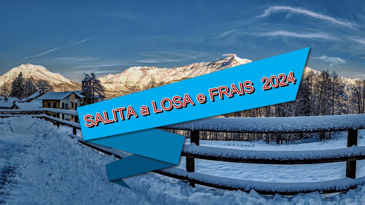 Salita 2024 al Frais e Losa 4K