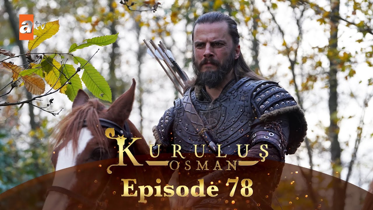 Kurulus Osman Urdu - Season 5 Episode 78