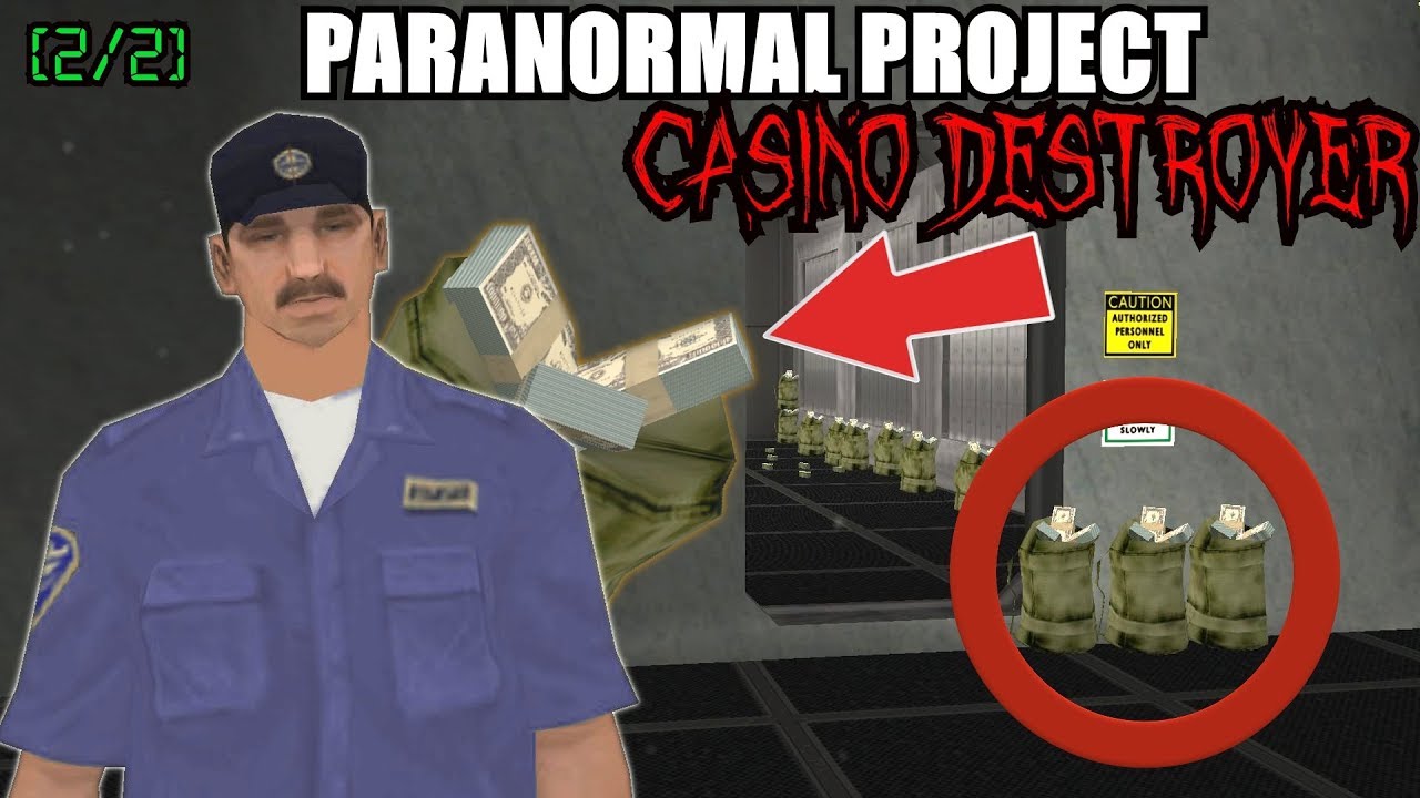 CASINO DESTROYER IS A ROBBER !? [2/2] GTA San Andreas Myths - PARANORMAL PROJECT 76
