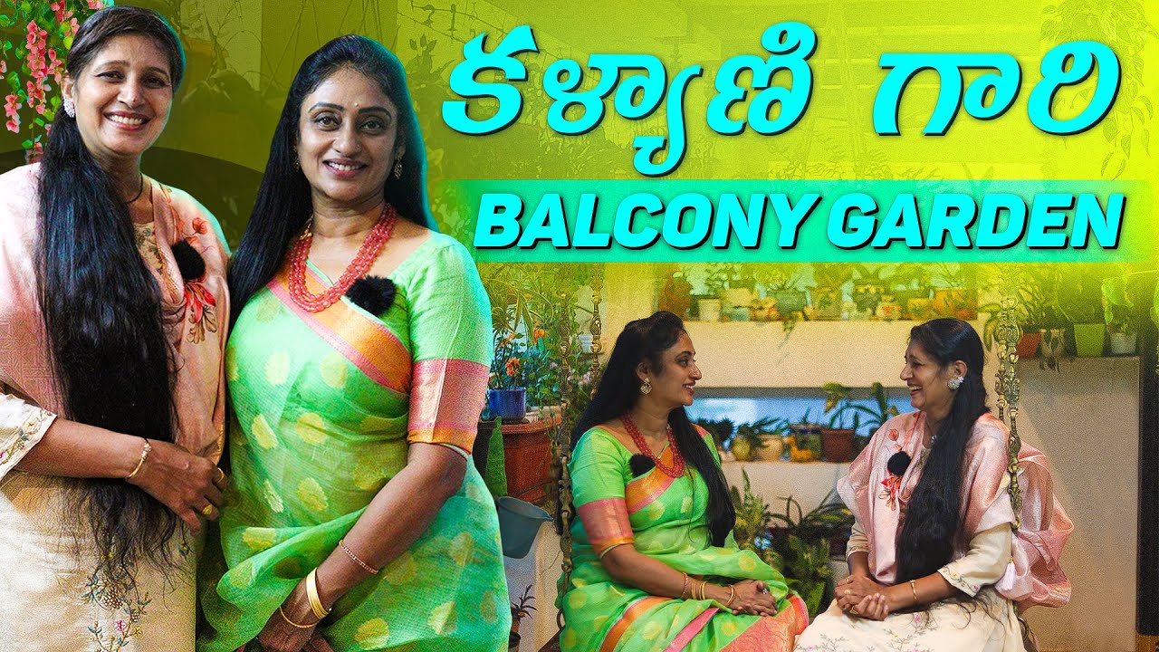 🔴News Presenter KALYANI  గారి Beautiful Balcony Garden 🌿 | Rare Plants | Celebrity Garden Tour