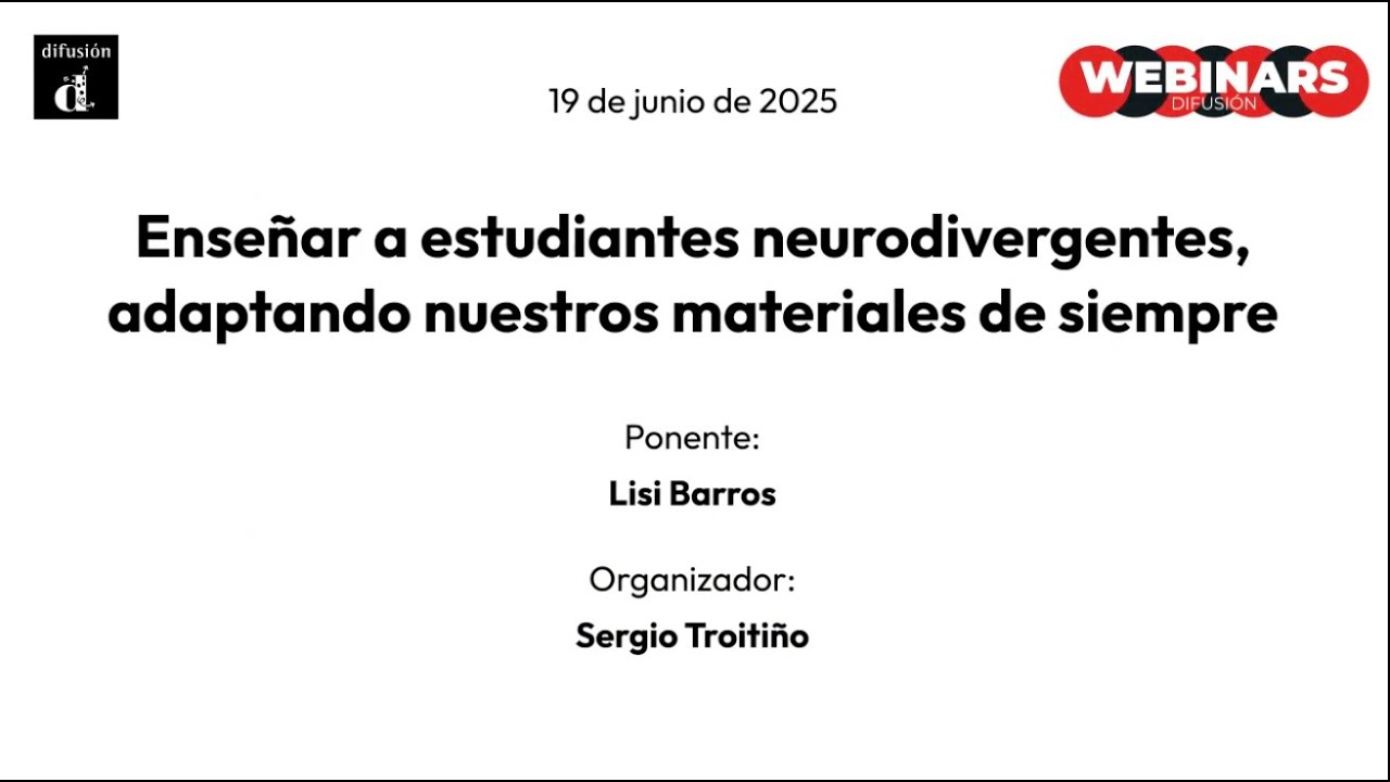 WEBINAR. Enseñar a estudiantes neurodivergentes, adaptando nuestros materiales de siempre