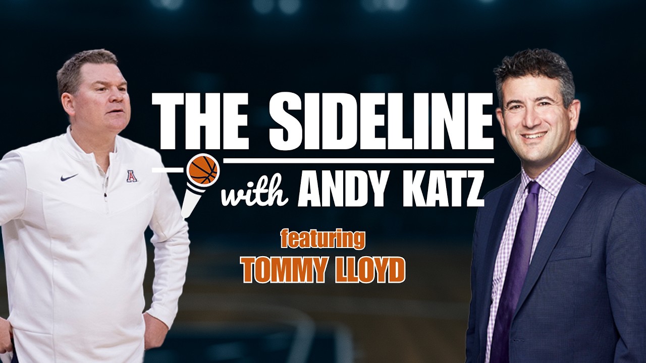 The Sideline with Andy Katz | Tommy Lloyd, Arizona Men's Basketball March Madness Preview