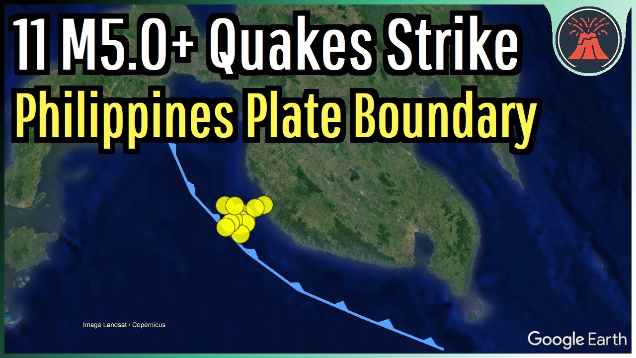 Philippines Earthquake Update; 11 M5.0+ Quakes Strike Plate Boundary