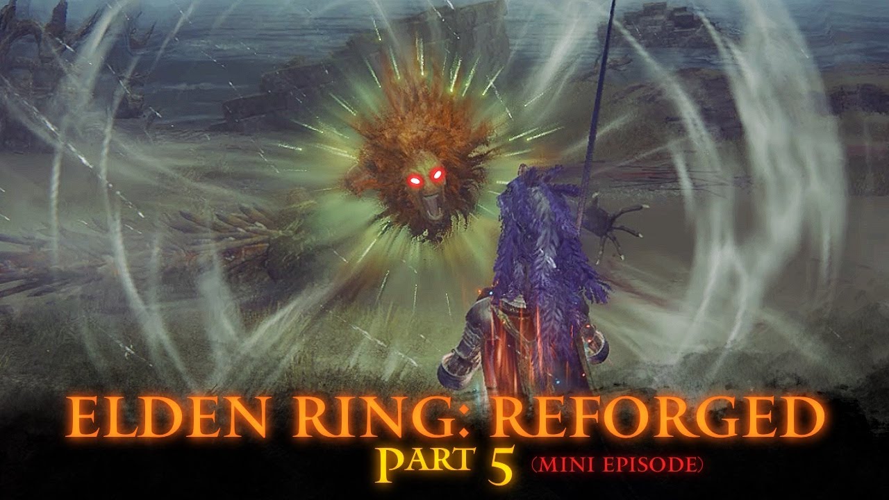 They fixed this bossfight! | Elden Ring: Reforged - Mini-Part 5|