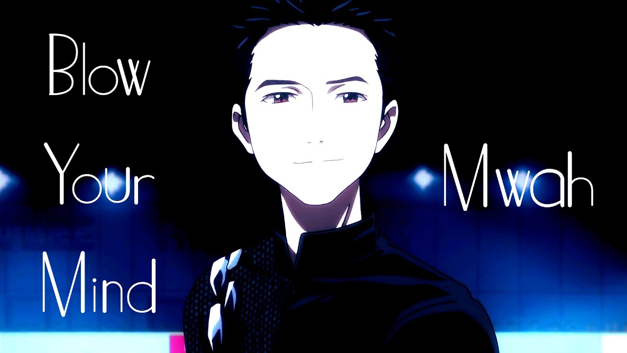 Yuri!!! on Ice [AMV] Blow Your Mind