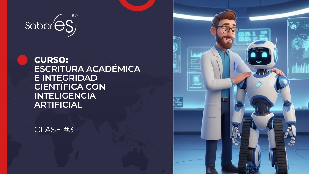 CLASE 3- Escritura Académica e Integridad Científica con Inteligencia Artificial