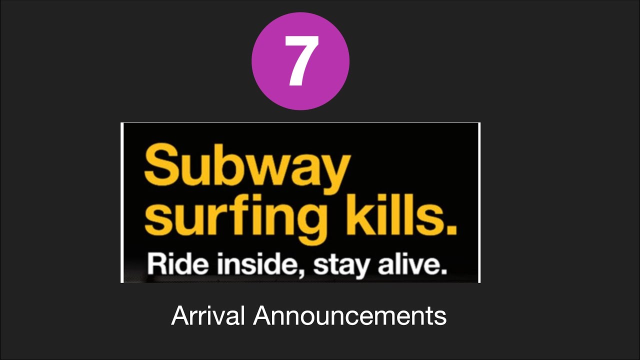 MTA 7 Train Anti-Subway Surfing Arrival PSAs