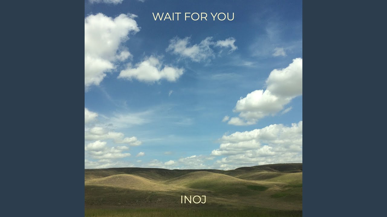 Wait for You