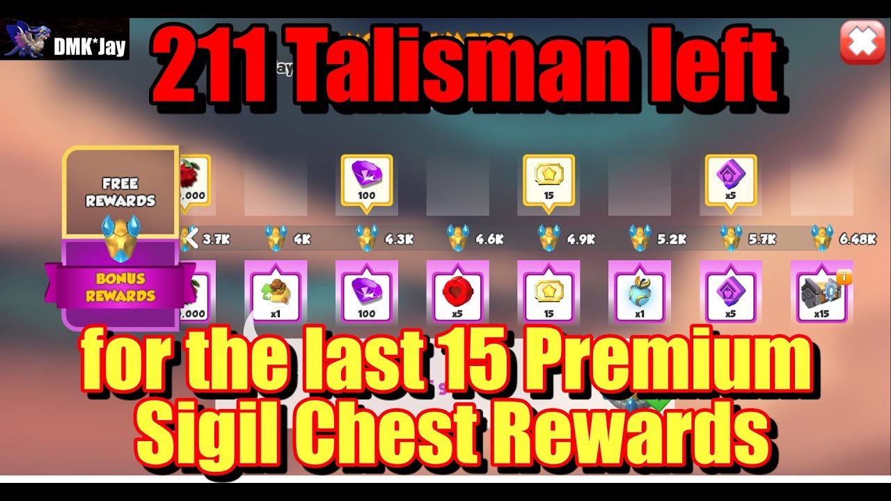 211 Talisman left for the last 15 Premium Sigil Chest rewards  - Dragon Mania Legends - (DMK*Jay)