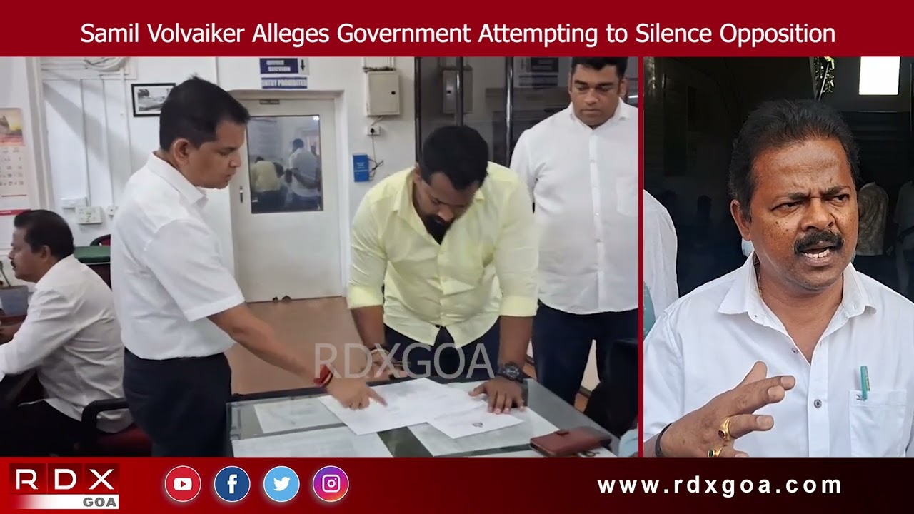 Samil Volvaiker Alleges Government Attempting to Silence Opposition
