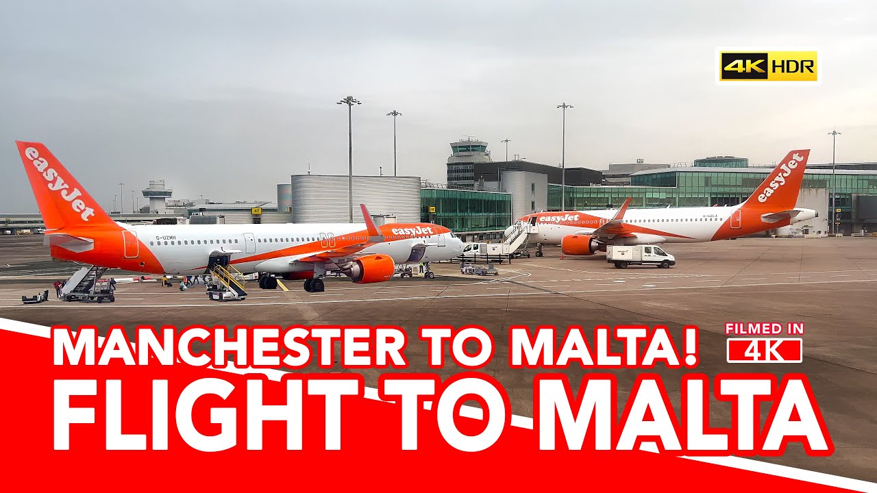 EasyJet Flight from Manchester Airport To Malta! (plane takeoff, flight and landing)