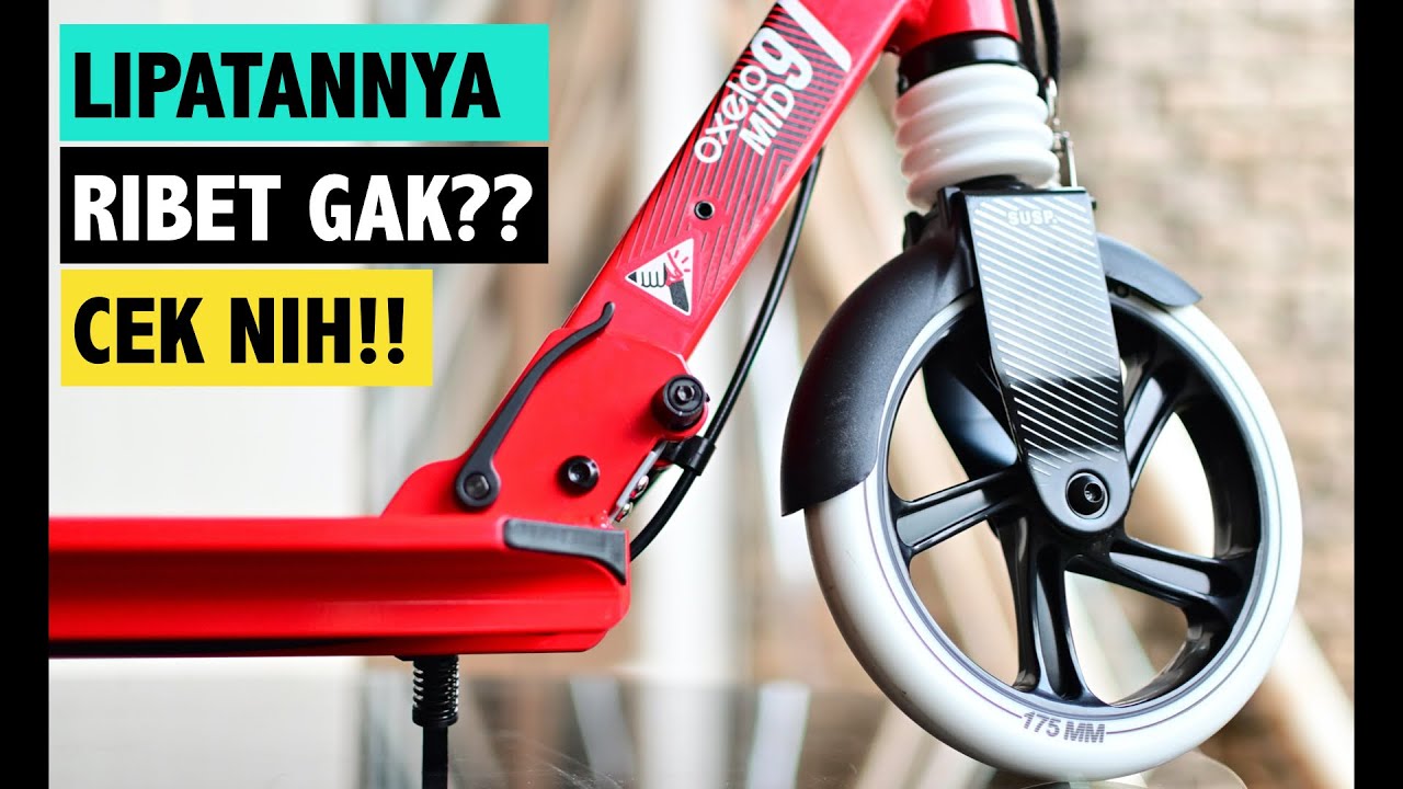 SCOOTER | KICKBOARD | DECATHLON | OXELO MID 9 Panduan Lipatan Ringkas Skuter Sejuta Umat Semua Umur
