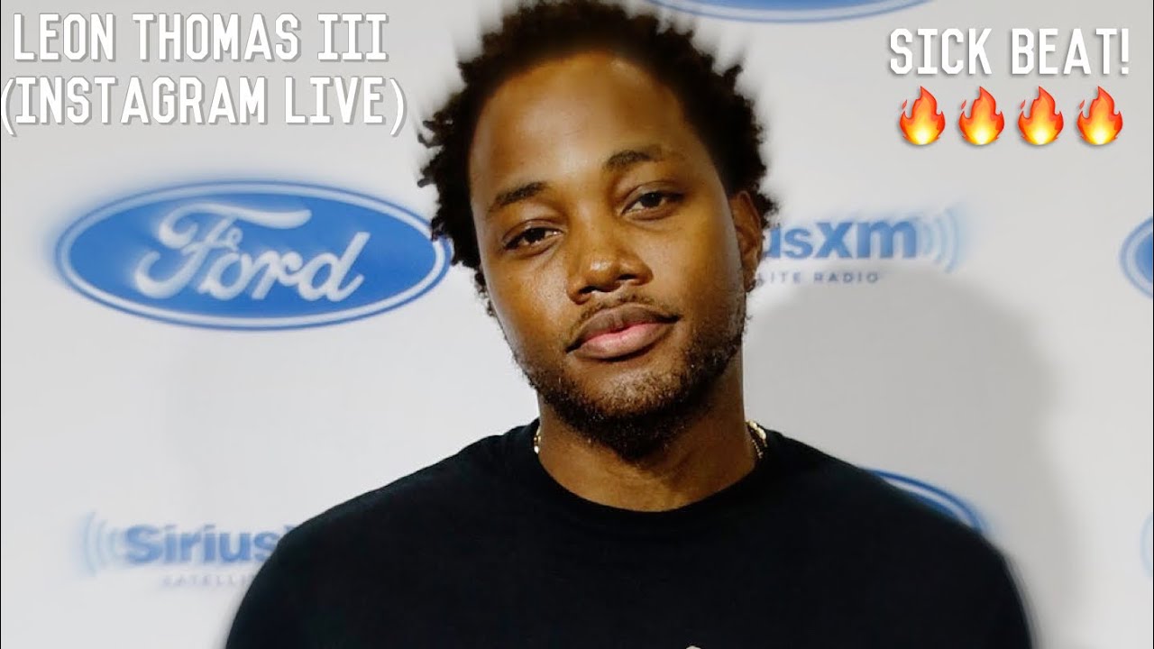 LEON THOMAS III VIBING ON INSTAGRAM LIVE (MAKING DOPE MUSIC)  [READ DESCRIPTION]