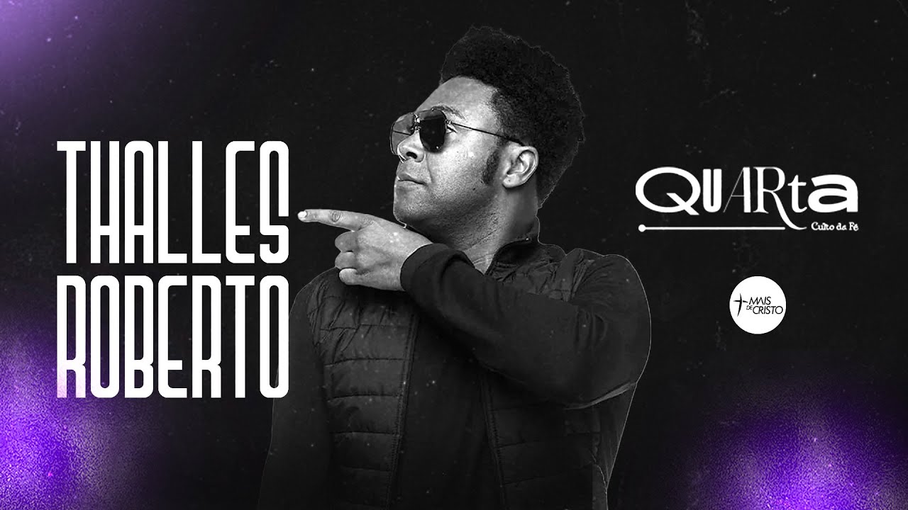 Thalles Roberto // QUARTA FÉ + Aniversário Pr Junior Batista