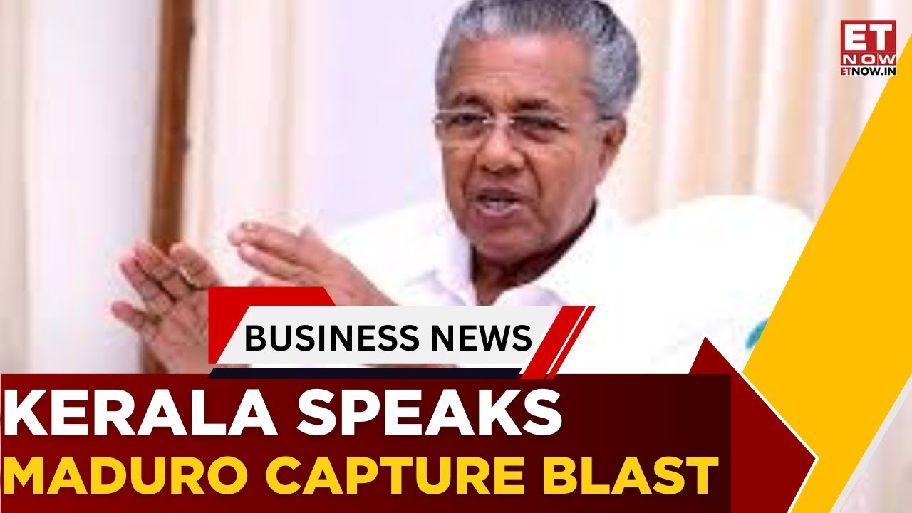 Kerala CM: Capture Of Maduro Threatens Democracy | Top News From South Central | ET Now