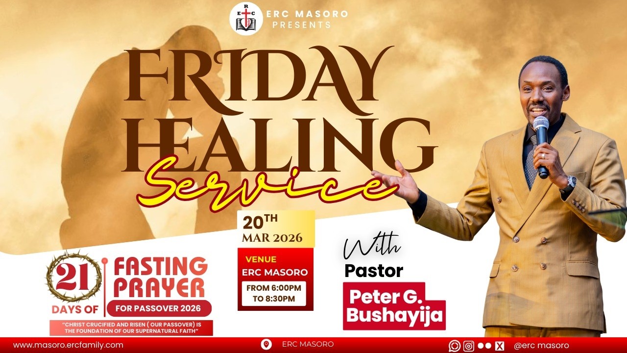FRIDAY 20/03/2026 DAY 6 OF 21 DAYS OF PRAYER & FASTING WITH PASTOR PETER BUSHAYIJA