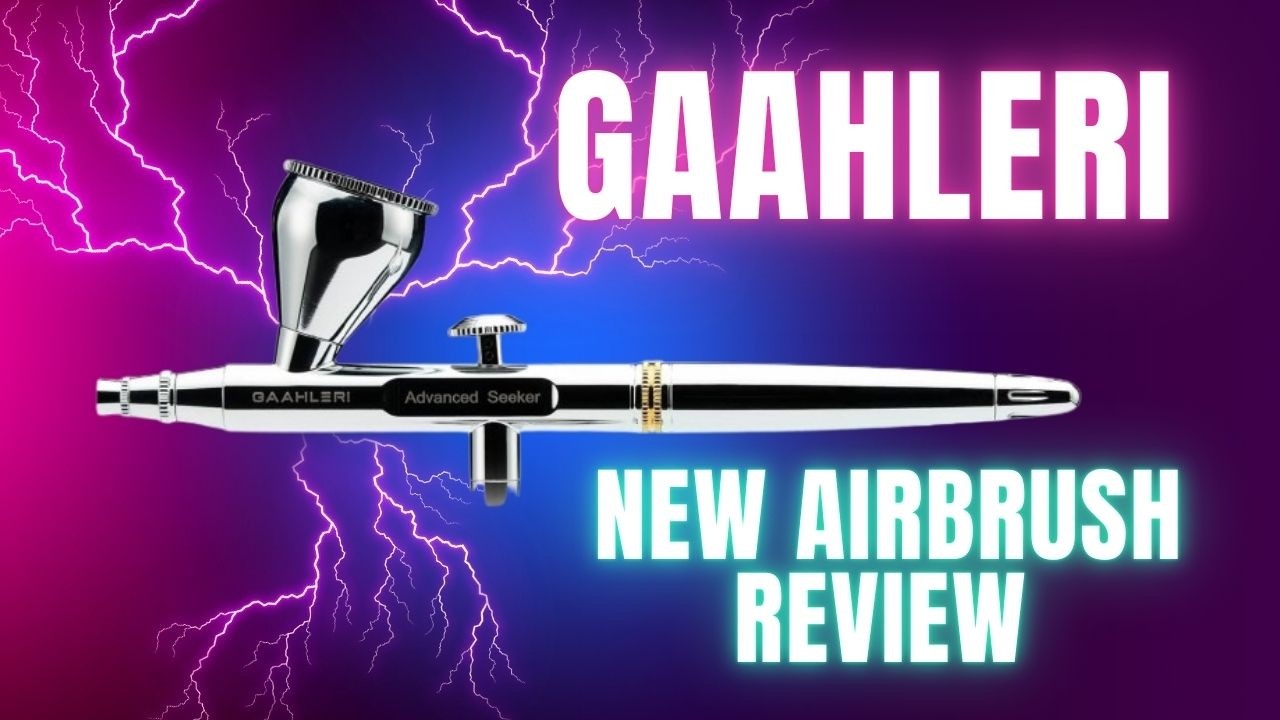New Gaahleri  Airbrush Review