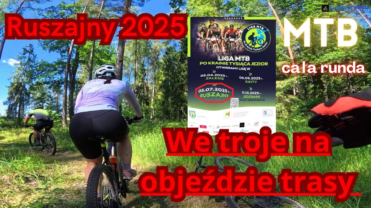 Pełny objazd pierwszej edycji Liga MTB Ruszajny 2025