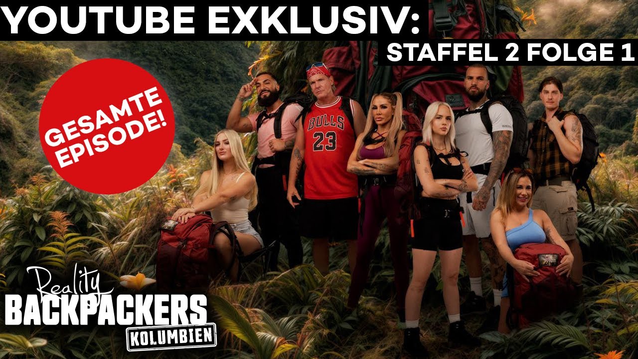 🔴YouTube Exklusiv: Reality Backpackers Staffel 2 Folge 1 | Gesamte Episode