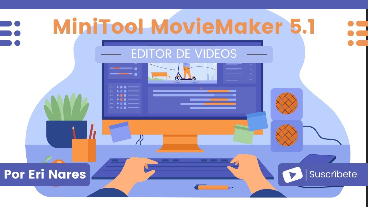Edita videos fácilmente con MiniTool MovieMaker 5.1