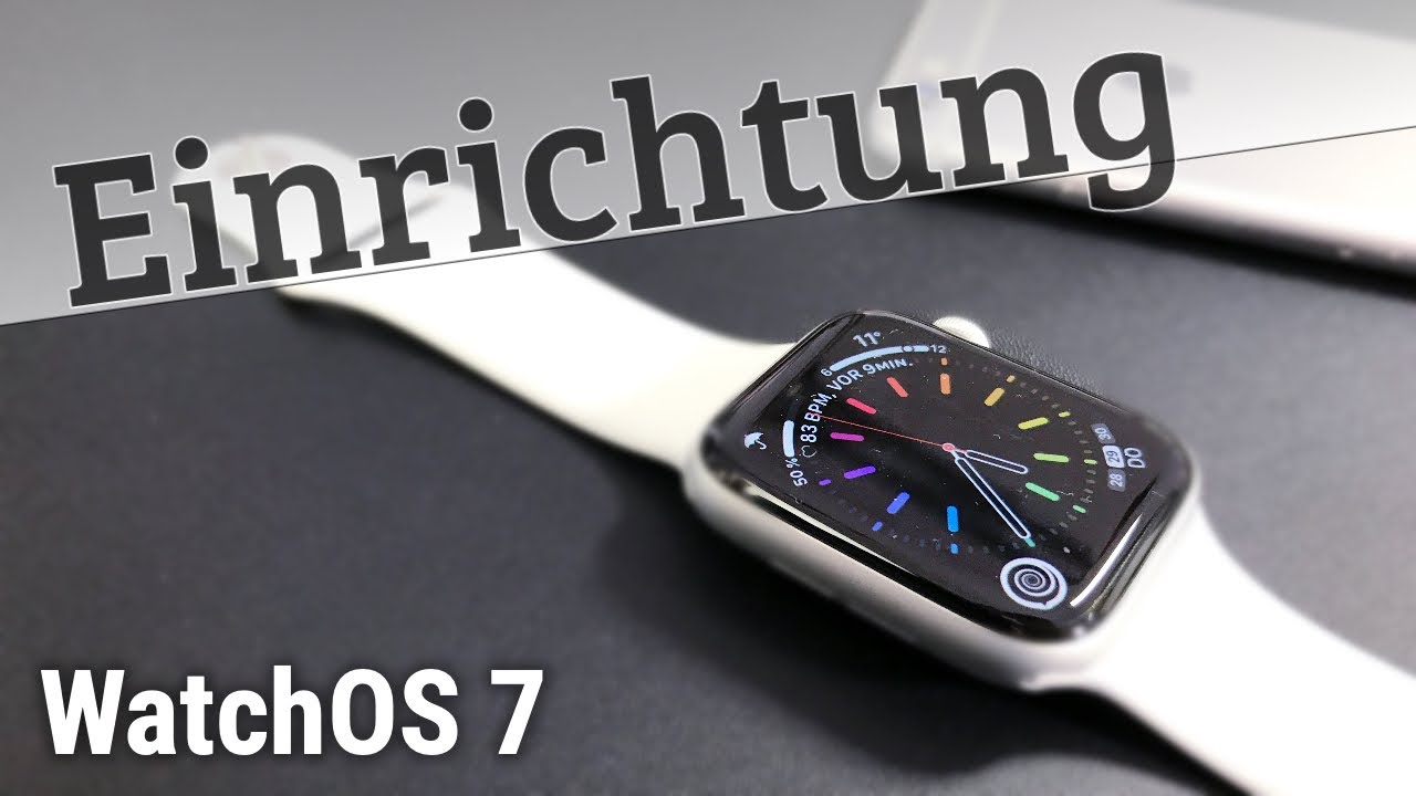 Apple Watch Einrichtung mit Cellular WatchOS für Anfänger
