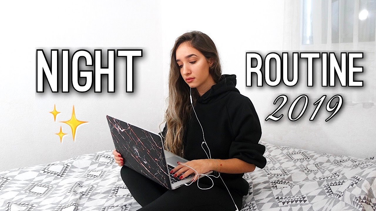 NIGHT ROUTINE 2019