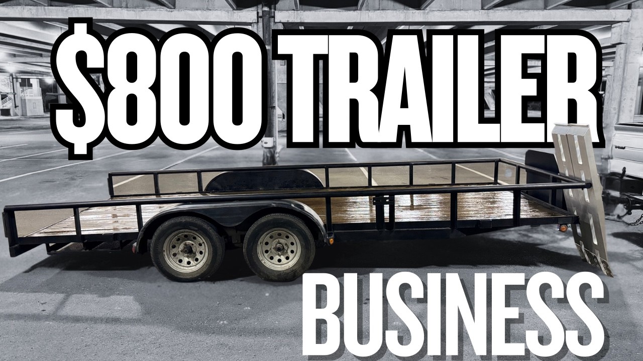 I Started a Rental Business With My $800 Trailer!