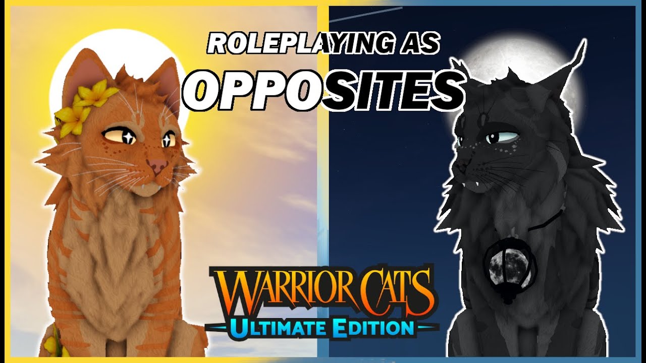 Roleplaying as OPPOSITES | Warrior Cats: Ultimate Edition