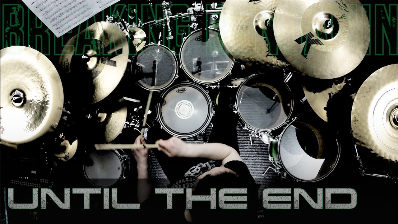 Breaking Benjamin - Until The End - Drum Cover