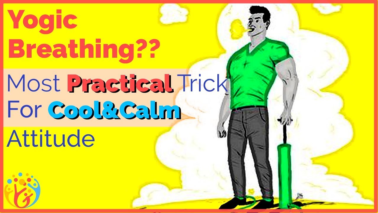 COOL and CALM for life: YOGIC Breathing. Hum Jeetenge