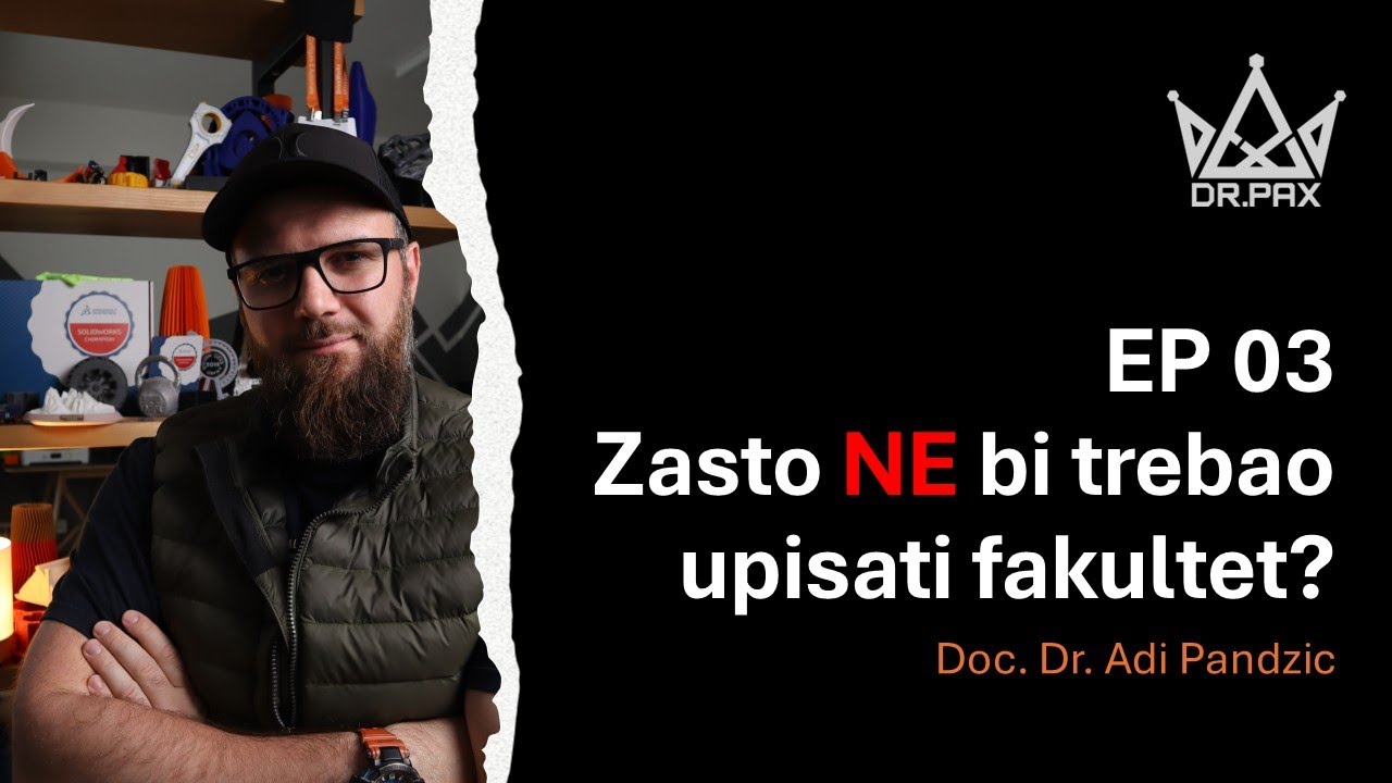 DR.PAX I Zasto NE bi trebao upisati fakultet?