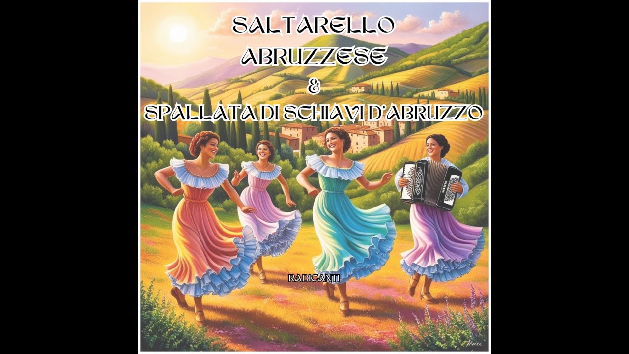 RadiCanti - SALTARELLO ABRUZZESE & SPALLATA DI SCHIAVI D'ABRUZZO (Official Video)
