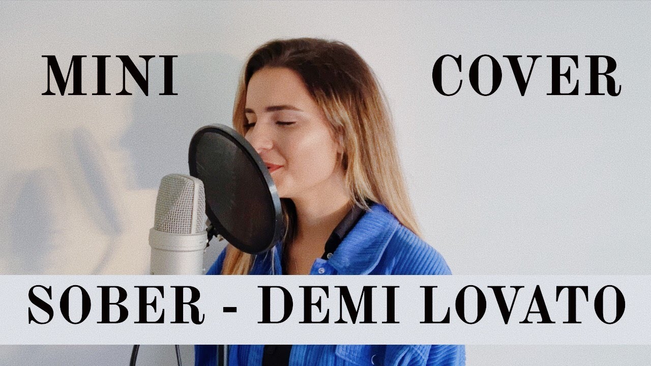 Sober - Demi Lovato | MINI-Cover by Tamara Lara Pérez