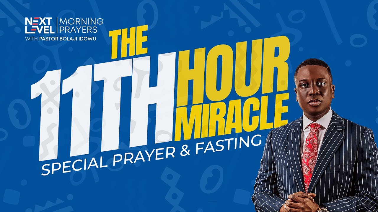 Next Level Prayers || The 11th Hour Miracle (Day1) | Pst Bolaji Idowu || 1st November 2021