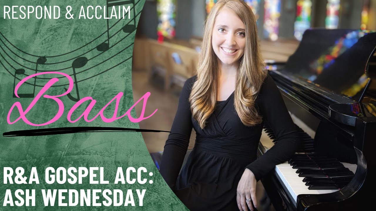 R&A Gospel Acclamation: Ash Wednesday (Bass)