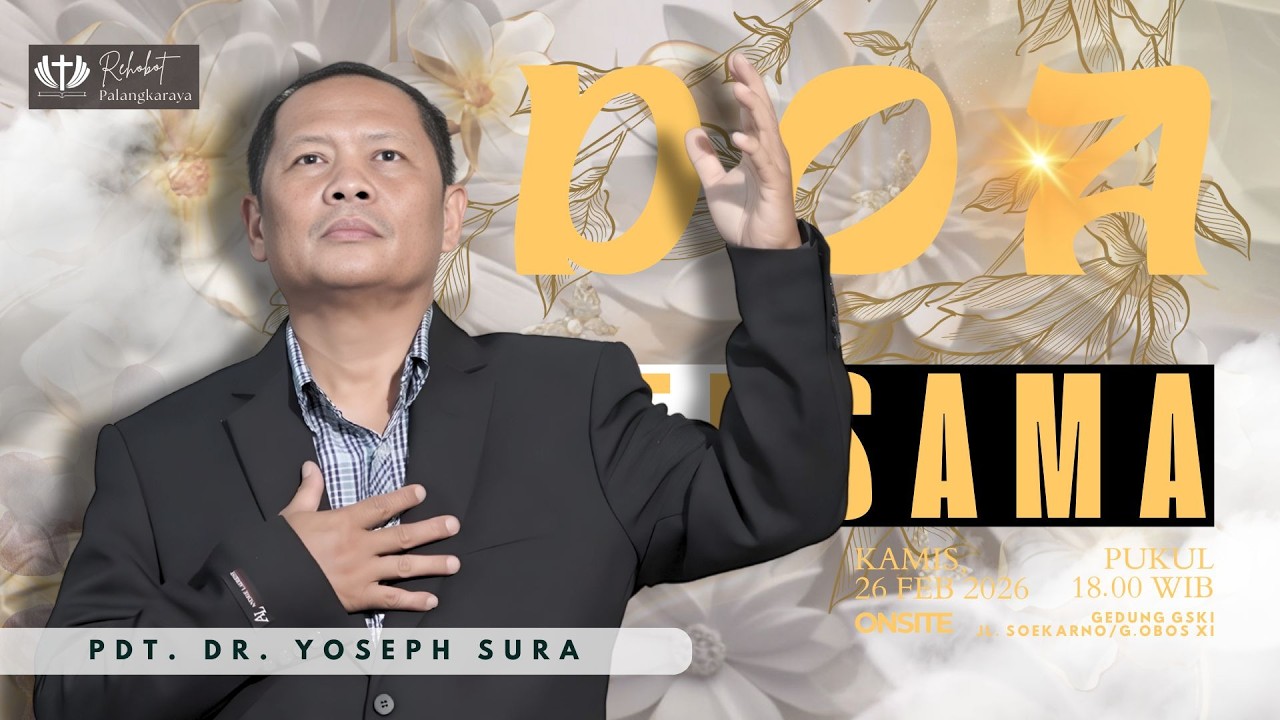 DOA BERSAMA | Pdt. Dr. Yoseph Sura | Kamis, 26 Februari 2026 | PKL 18.00 WIB