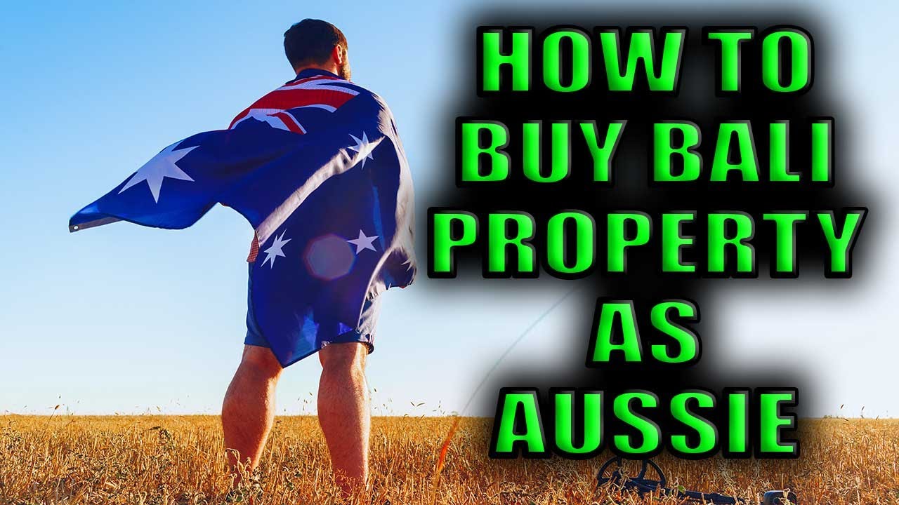 Discovering Bali: Can Australians Buy Property?