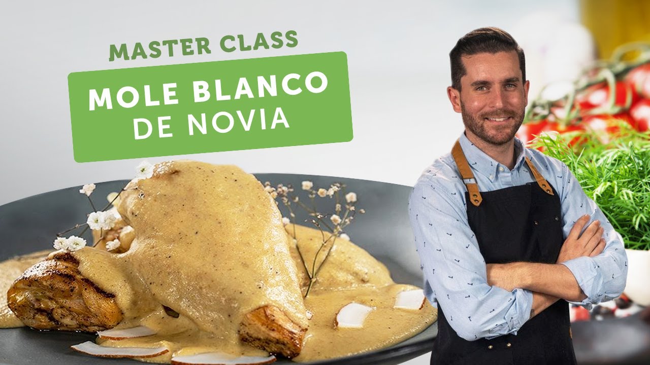Mole Blanco de Novia | Master Class