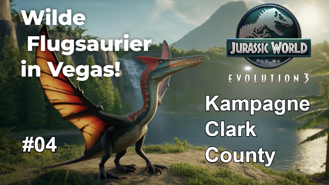 Wilde Flugsaurier sind los! | Kampagne Clark County | Jurassic World Evolution 3