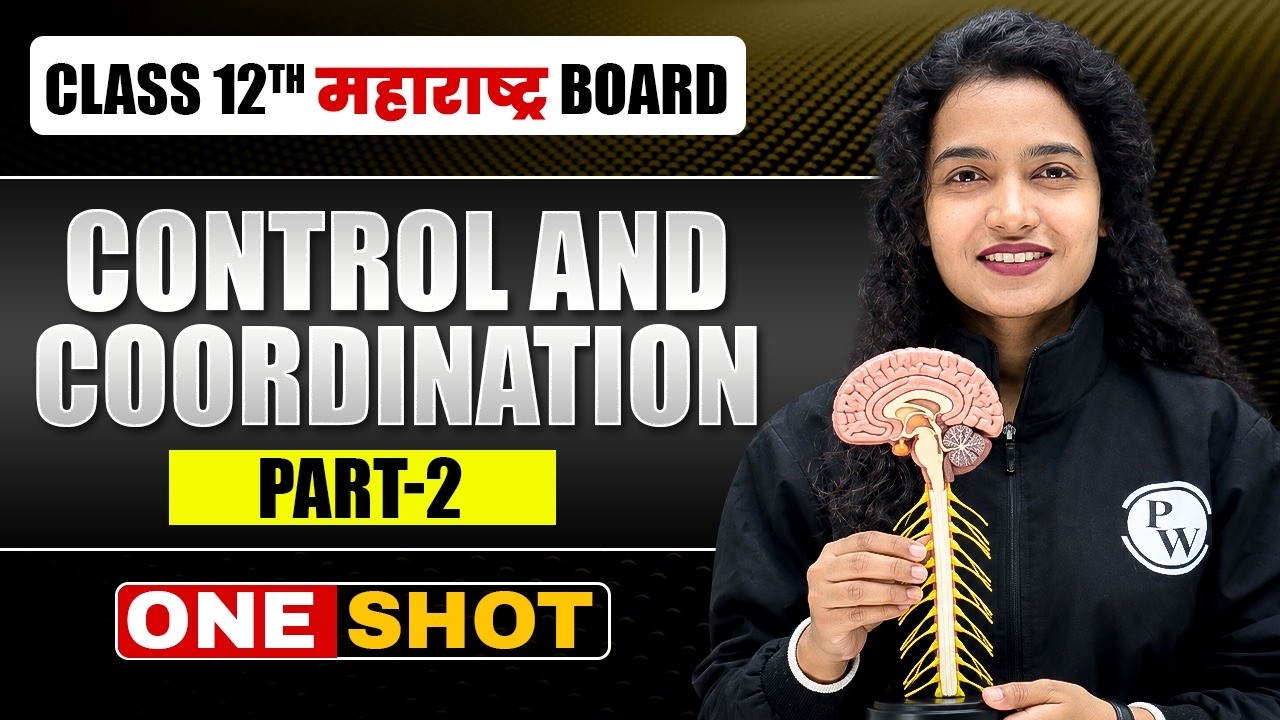 CONTROL AND COORDINATION in One Shot Part 02 | Biology | HSC Maharashtra Board #class12hsc