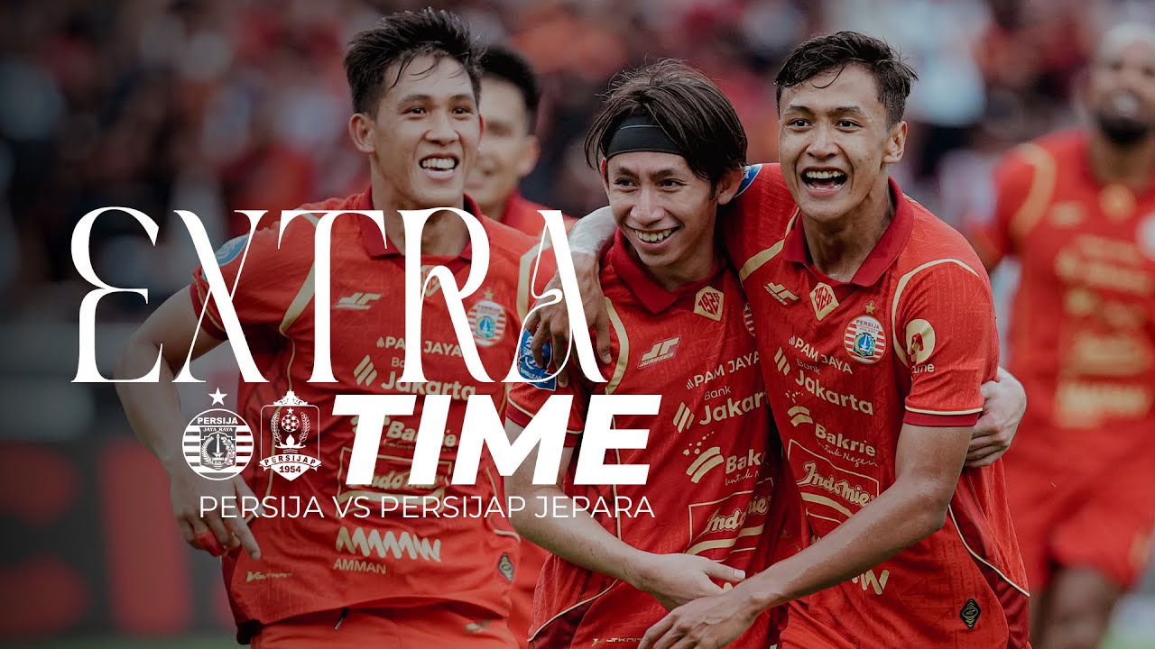Persija 2-0 Persijap Jepara | Mengawali Tahun 2026 dengan Kemenangan di GBK [Extra Time]
