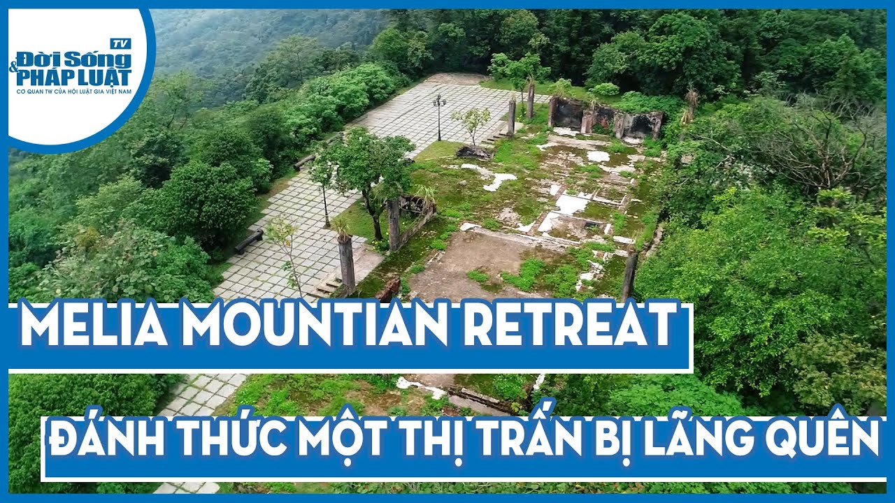 MELIA BAVI - Đánh thức một thị trấn bị lãng quên | ĐỜI SỐNG PHÁP LUẬT
