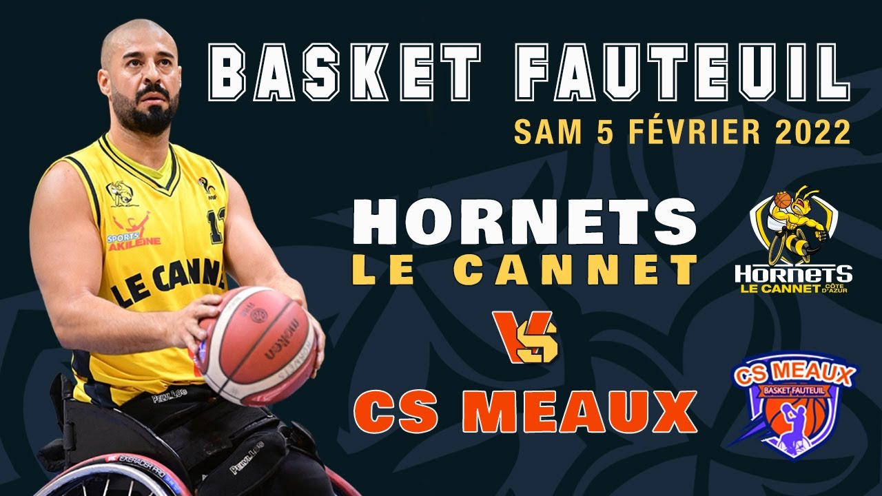 BASKET FAUTEUIL : LES HORNETS LE CANNET VS MEAUX le 05-02-2022